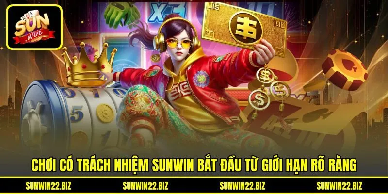 Chơi có trách nhiệm Sunwin bắt đầu từ giới hạn rõ ràng